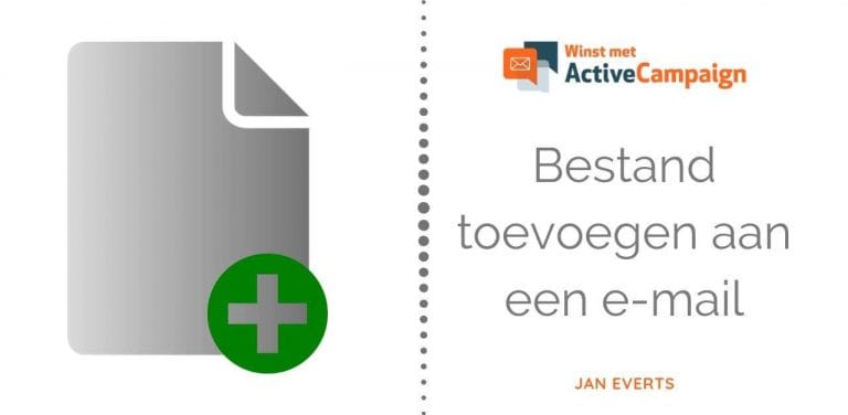 ActiveCampaign bestand toevoegen aan e-mail